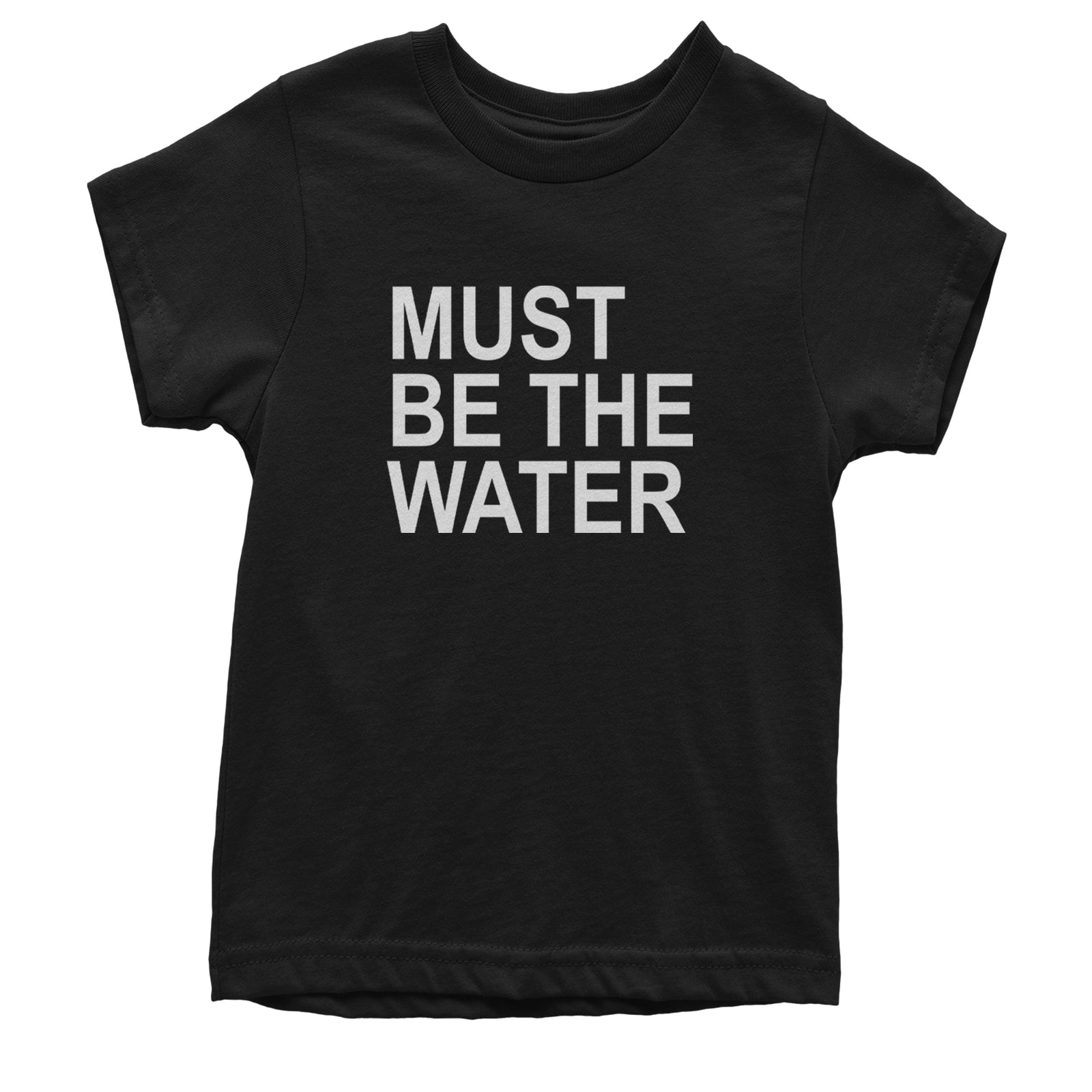 Must Be The Water Funny Racing Meme Youth T-shirt Black