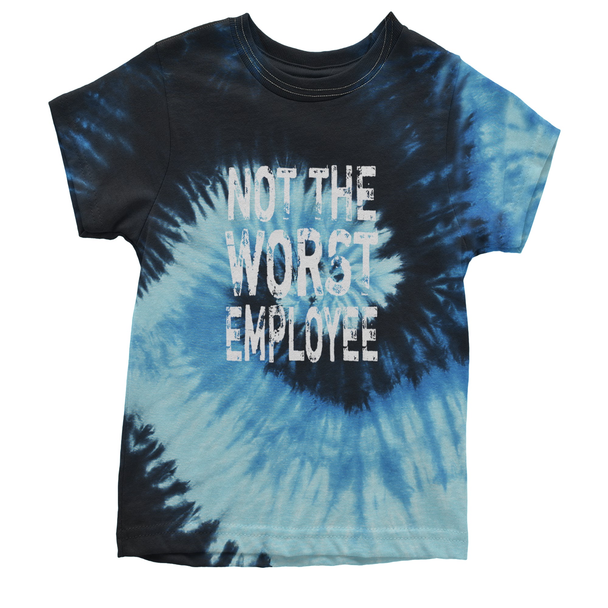 Not The Worst Employee Funny Youth T-shirt Tie-Dye Blue Ocean
