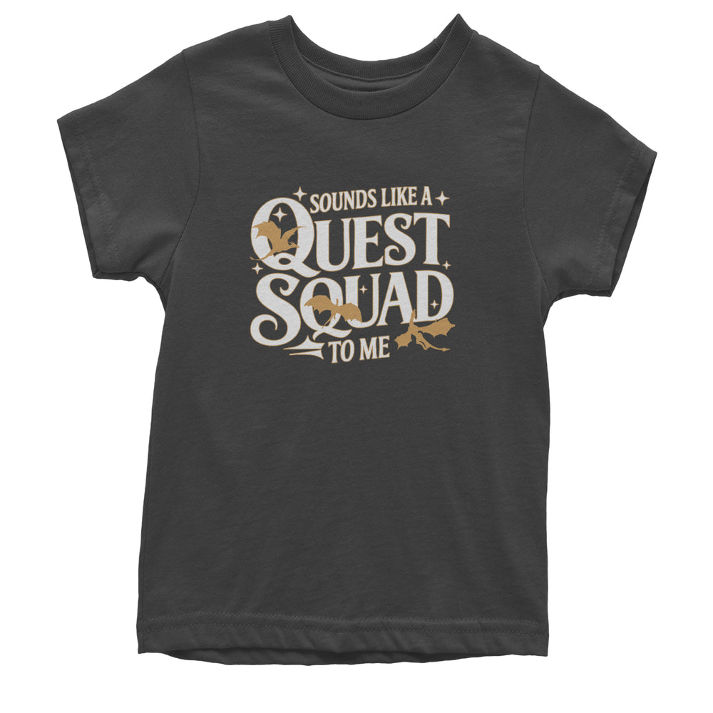 Sounds Like A Quest Squad To Me Empyrean Youth T-shirt Charcoal Grey