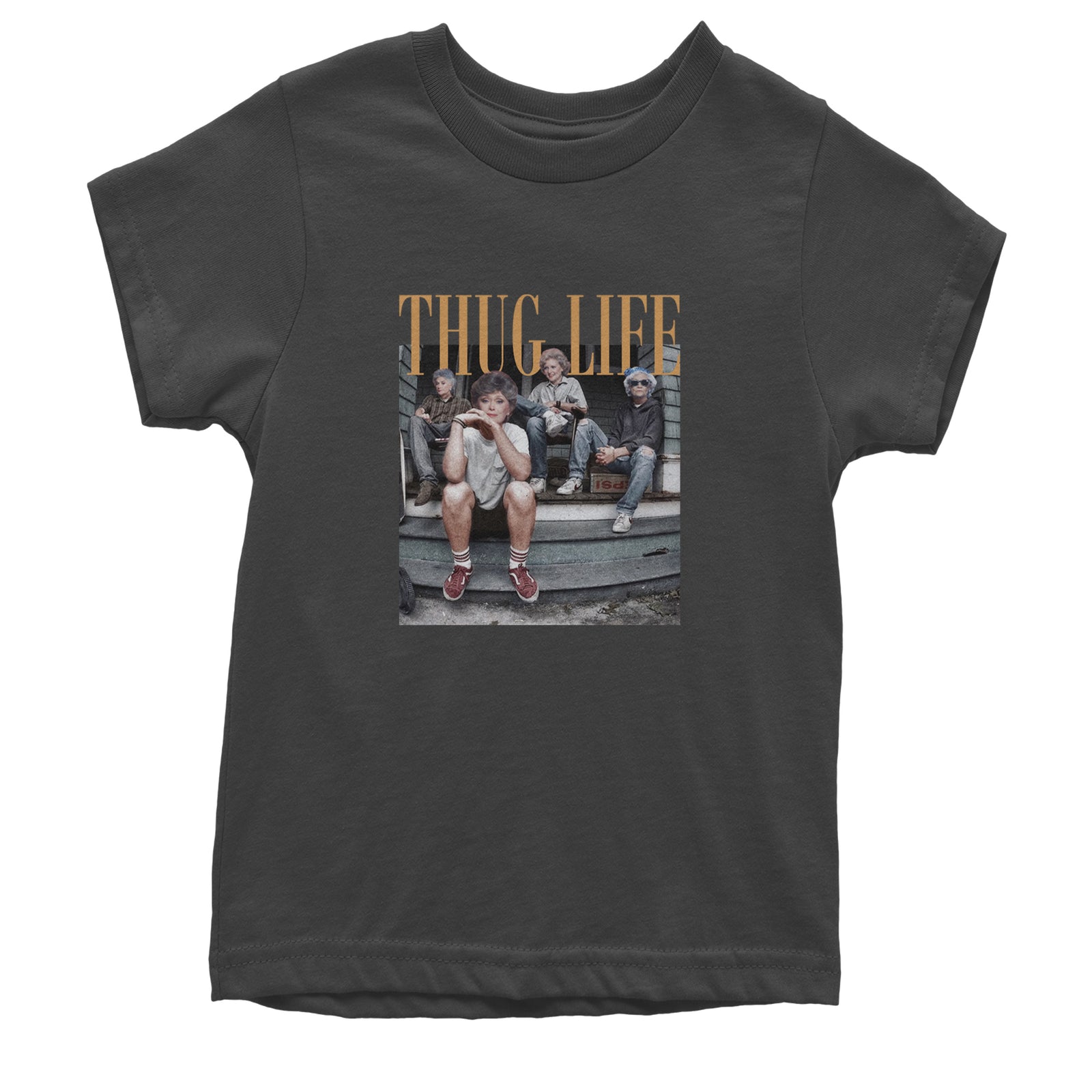 Golden Girls Thug Life Street Youth T-shirt Black