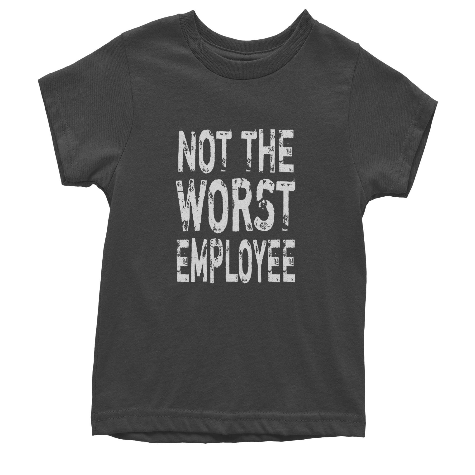 Not The Worst Employee Funny Youth T-shirt Black