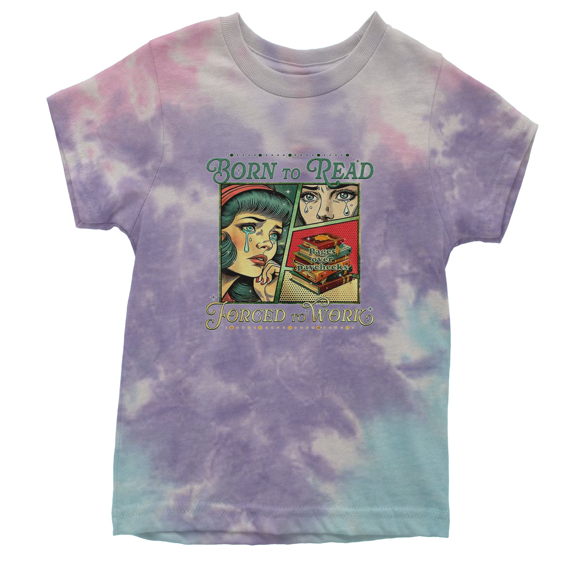 Born To Read, Forced To Work Youth T-shirt Tie-Dye Cotton Candy