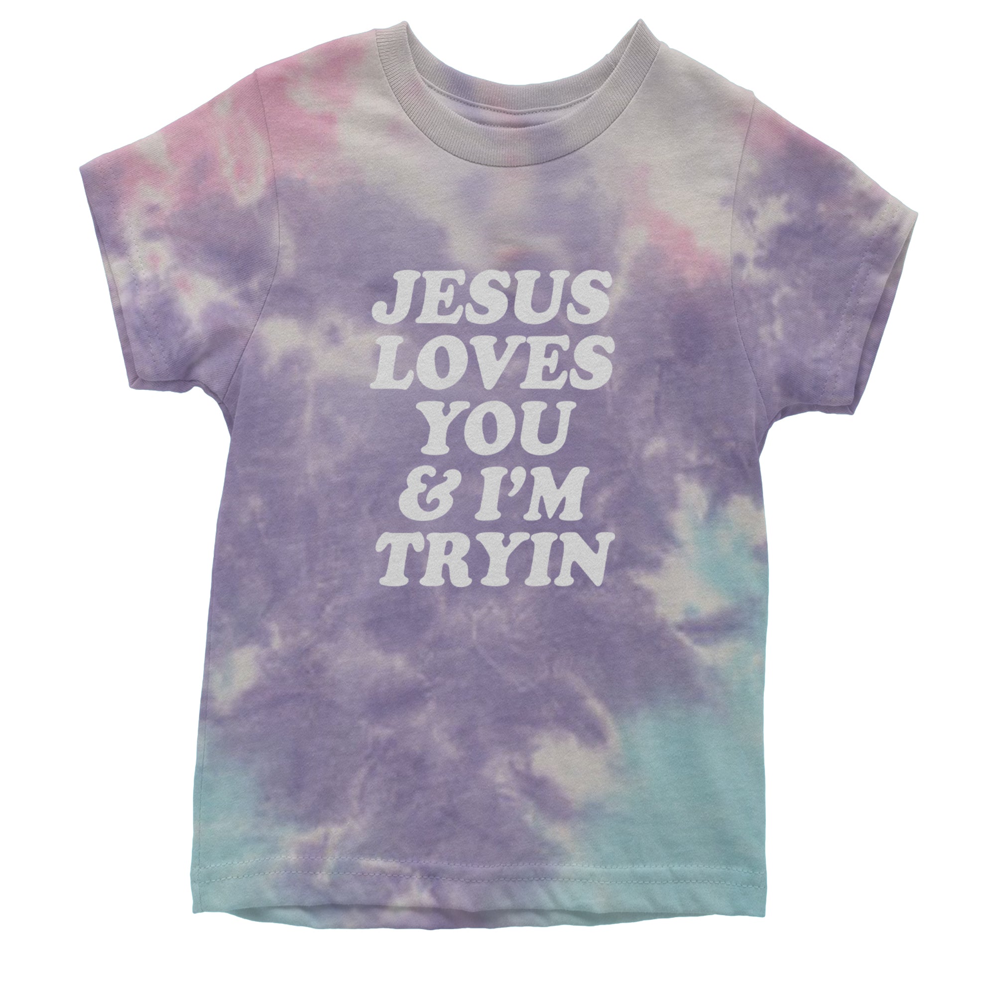 Jesus Loves You and I'm Trying Youth T-shirt Tie-Dye Cotton Candy