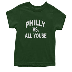 Philly Vs. All Youse Philly Thing Youth T-shirt Forest Green