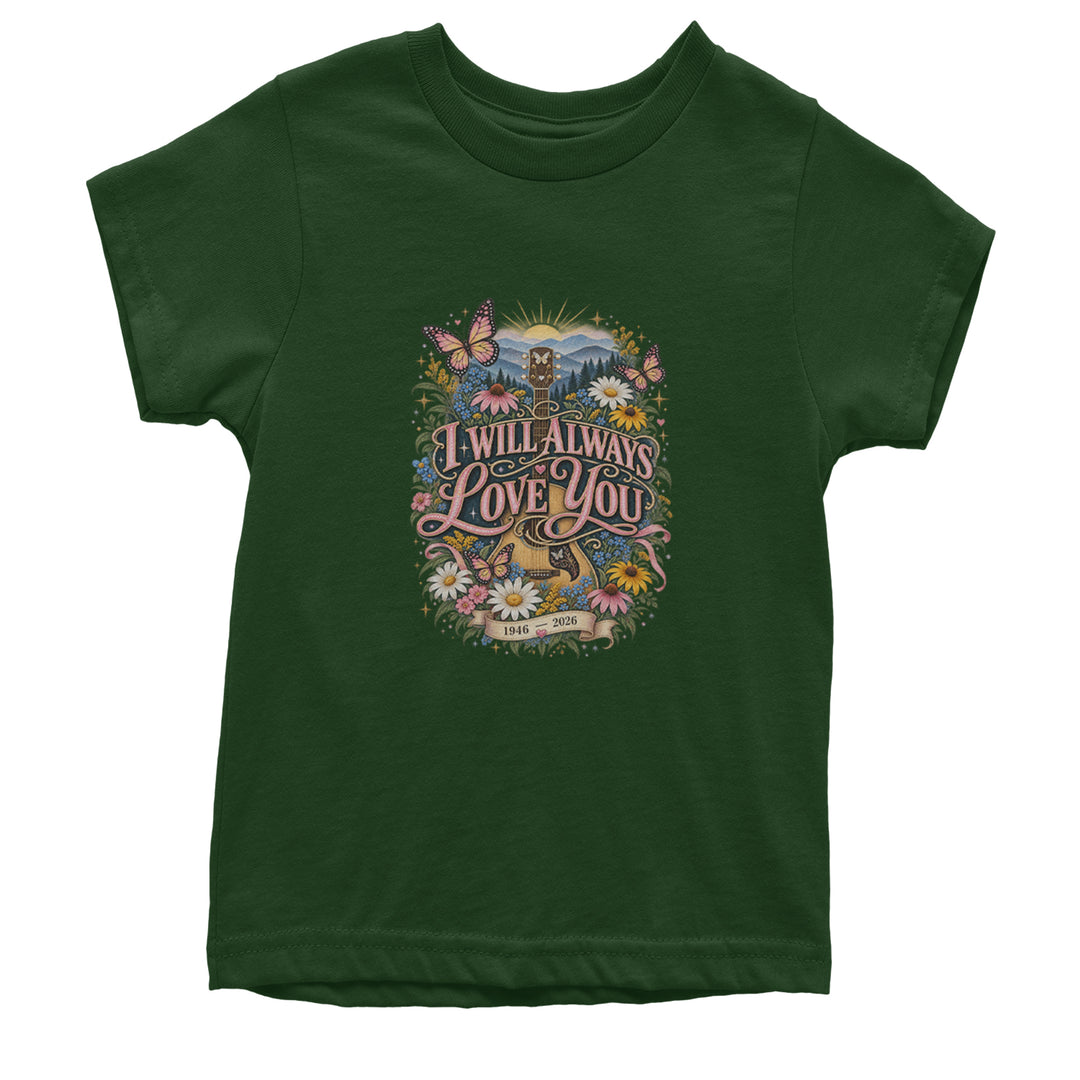 I Will Always Love You Dolly Youth T-shirt Forest Green