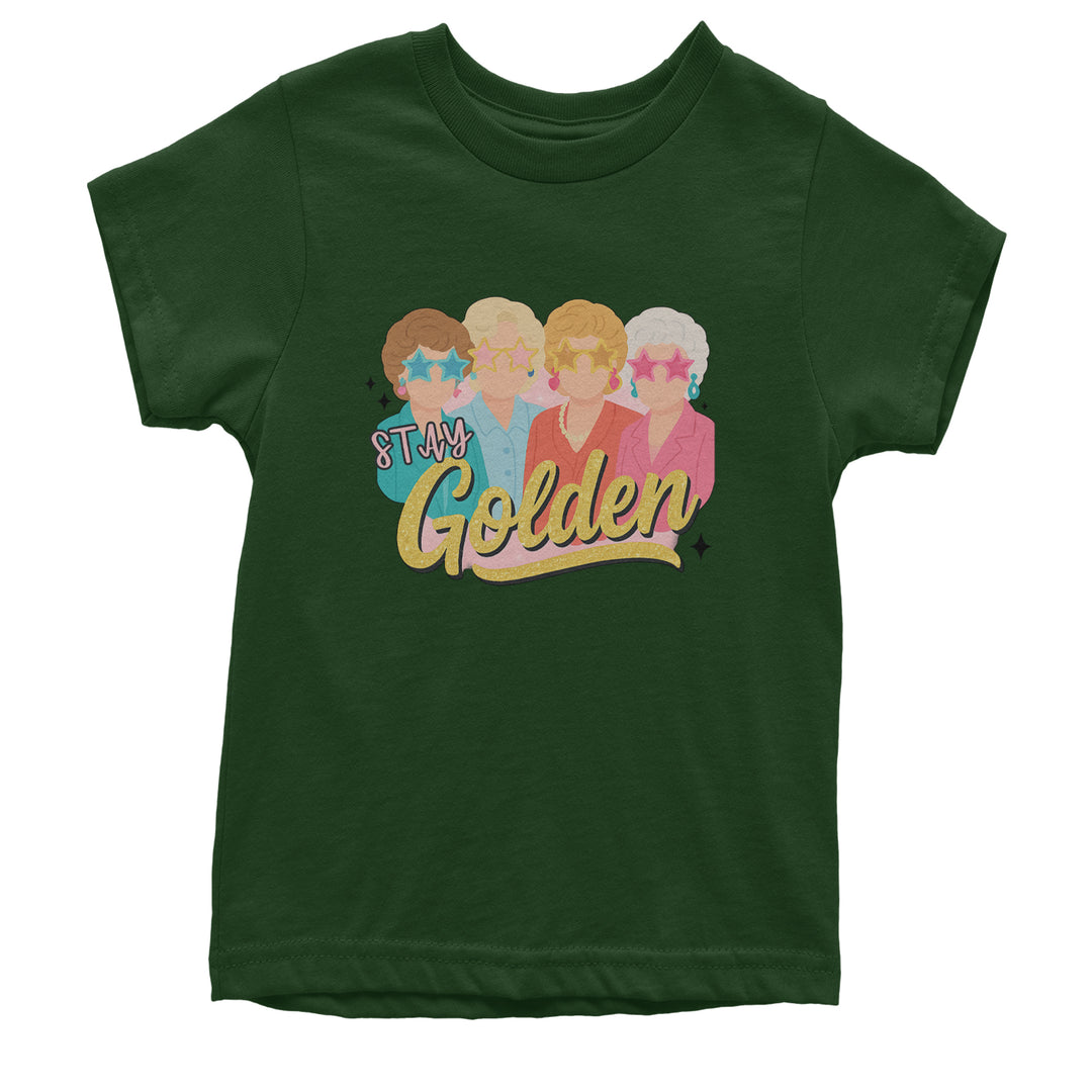 Stay Golden Girls Retro Youth T-shirt Forest Green