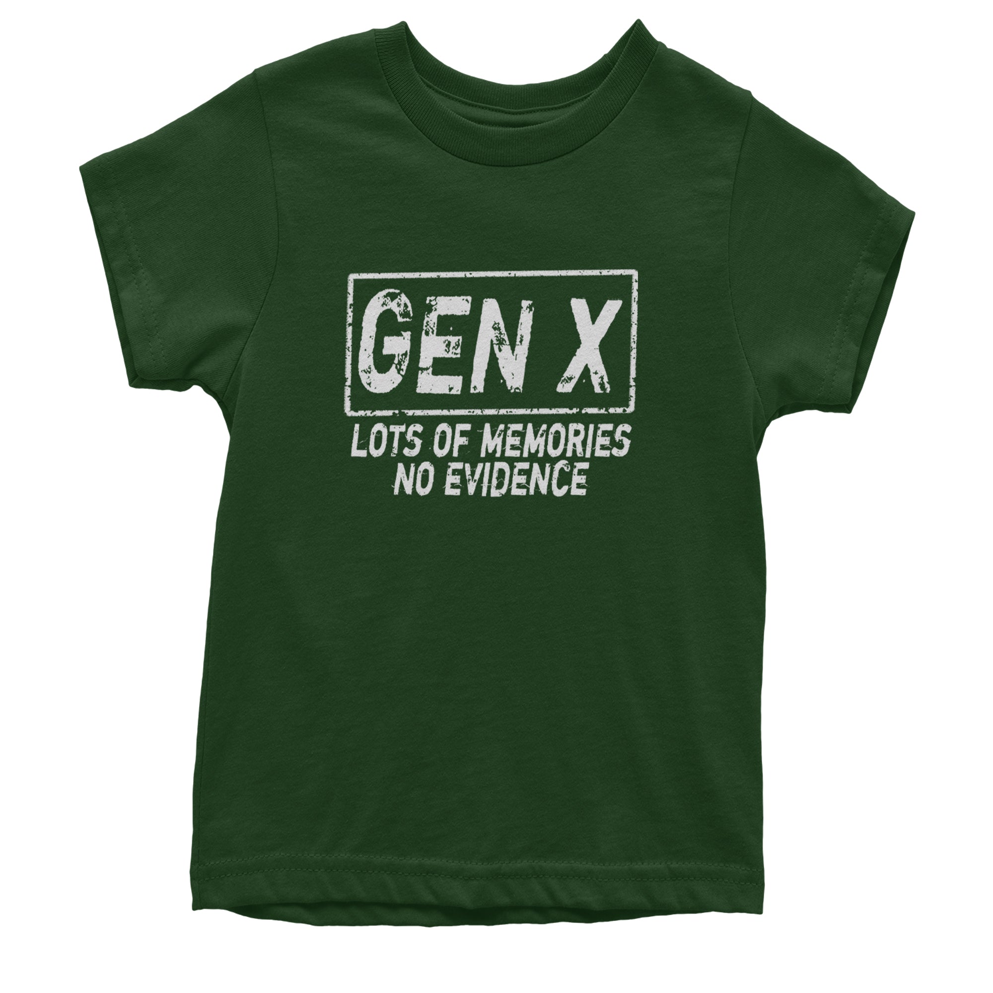 Gen X Lots of Memories No Evidence Nostalgia Youth T-shirt Forest Green