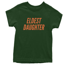 Eldest Daughter graphic on Kids' Heavyweight Cotton T-Shirt in Forest Green