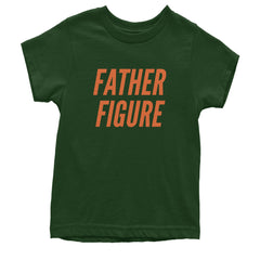 Father Figure Youth T-shirt Forest Green