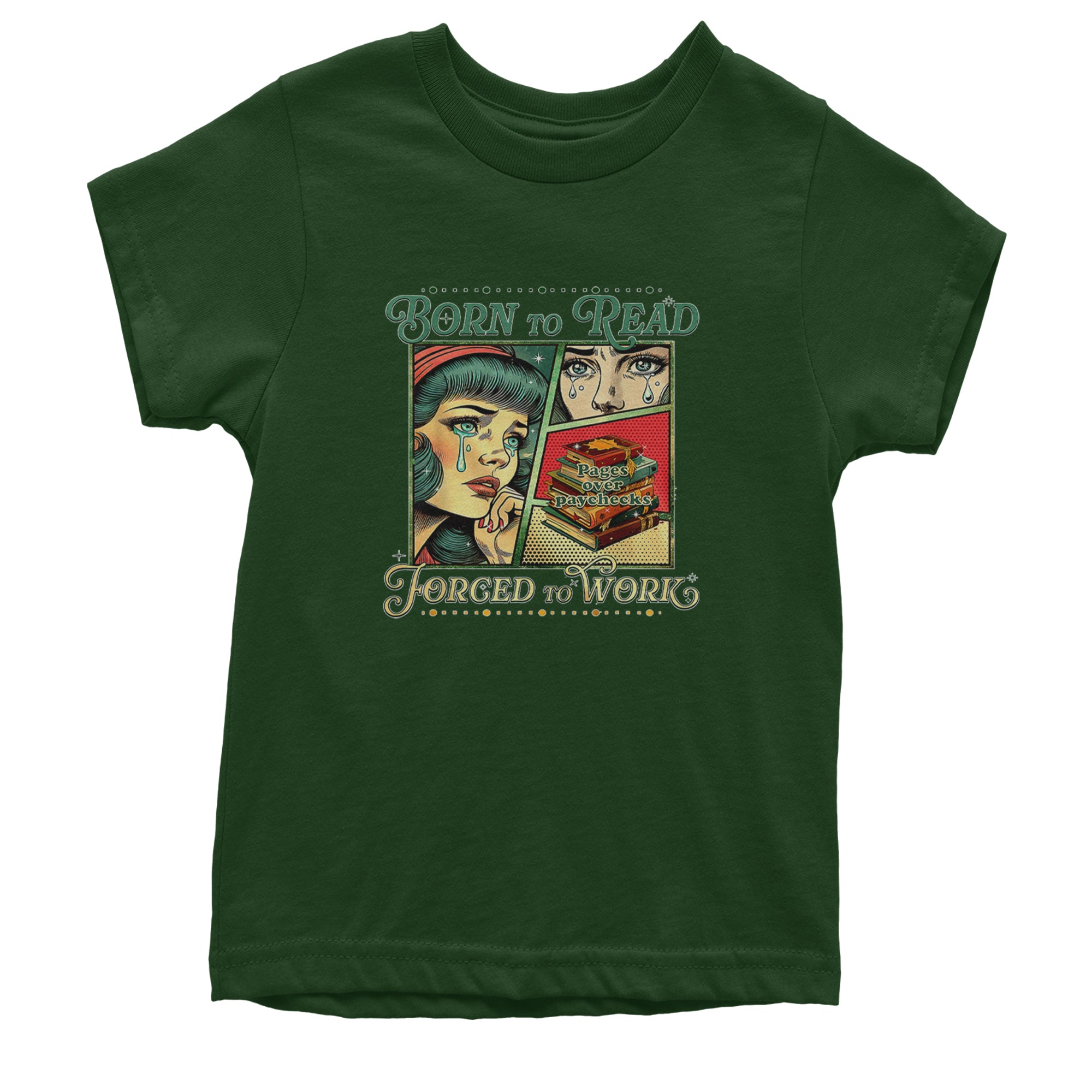 Born To Read, Forced To Work Youth T-shirt Forest Green