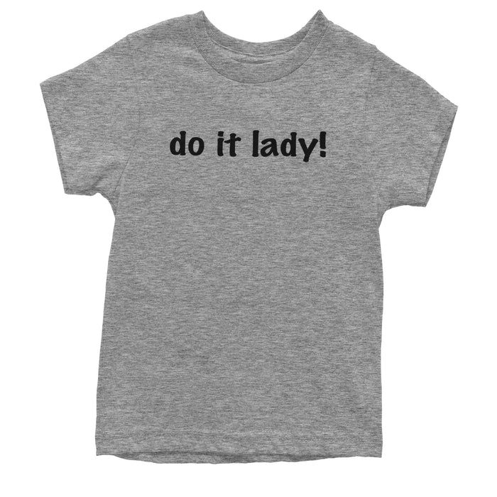 Do It Lady Viral Meme Youth T-shirt