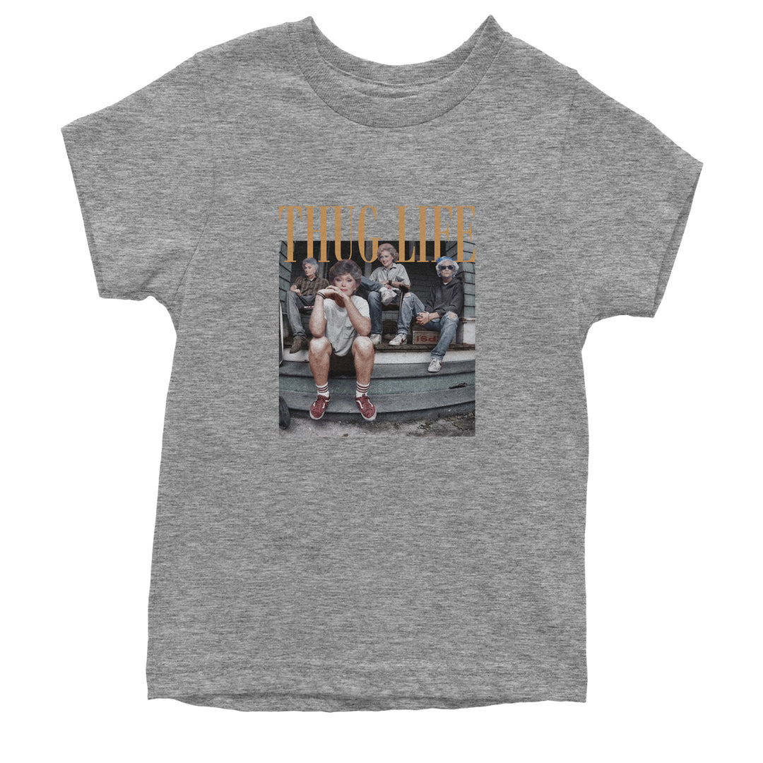 Golden Girls Thug Life Street Youth T-shirt Heather Grey