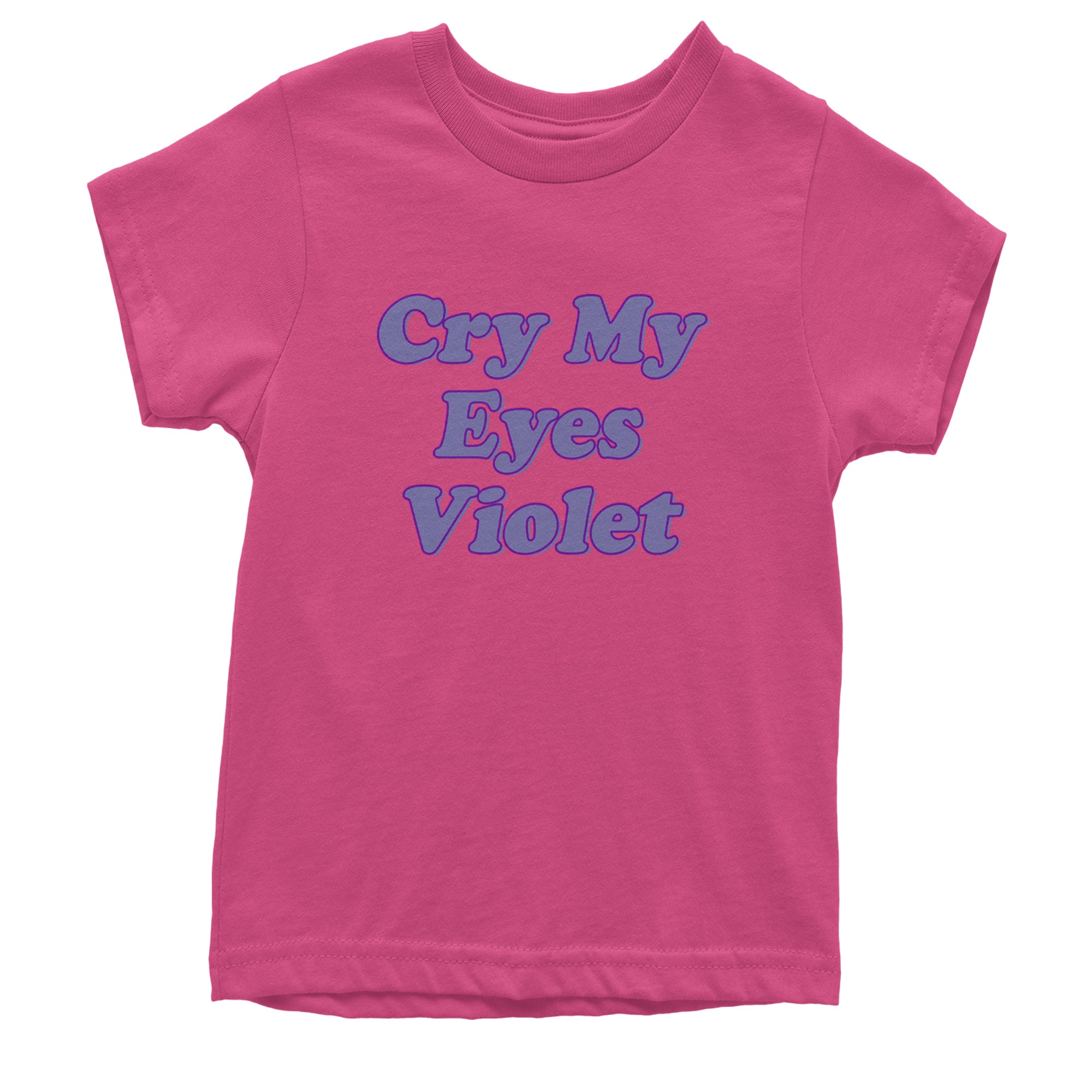 Cry My Eyes Violet Drama Queen Youth T-shirt Hot Pink