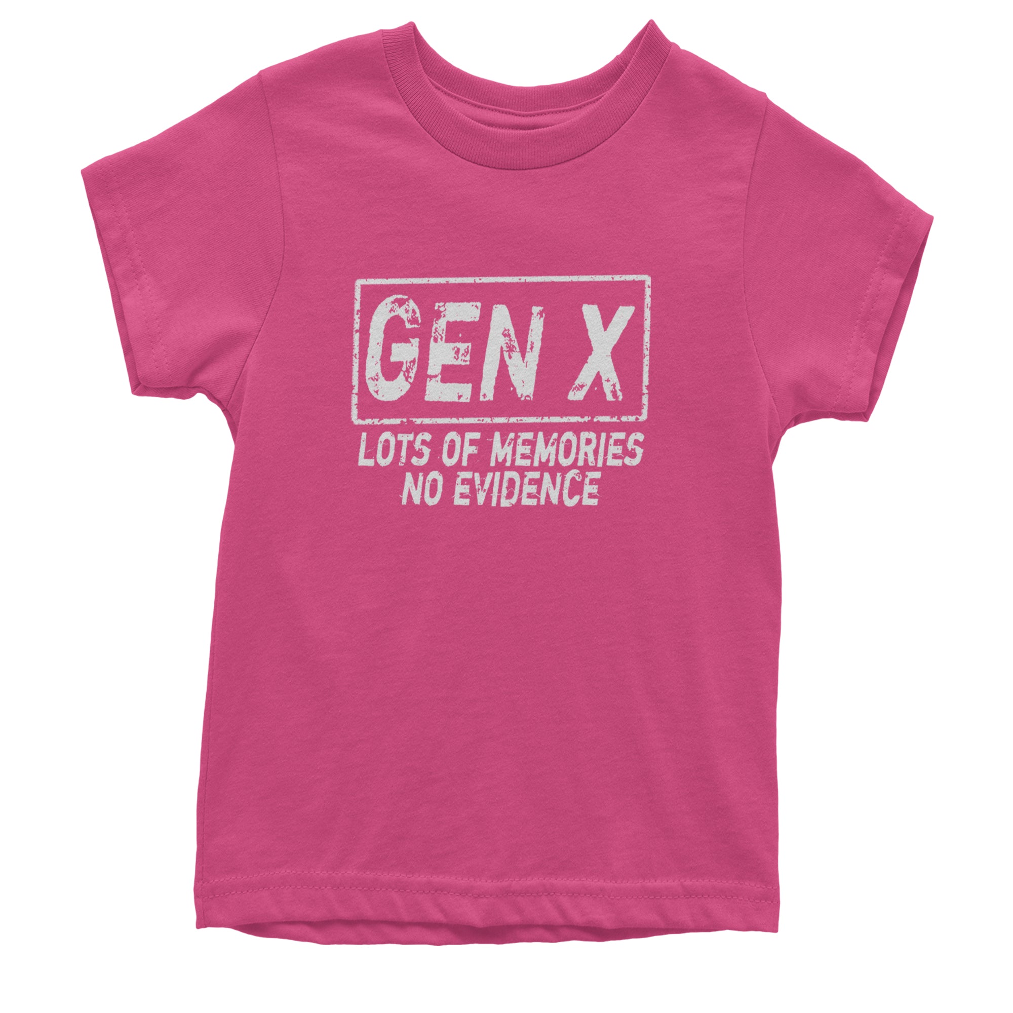 Gen X Lots of Memories No Evidence Nostalgia Youth T-shirt Hot Pink
