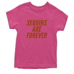 Sequins Are Forever Retro Glam Youth T-shirt Hot Pink