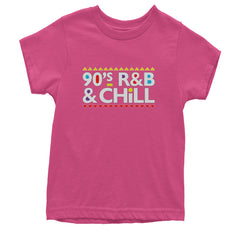90s R&B and Chill Retro Throwback Youth T-shirt Hot Pink