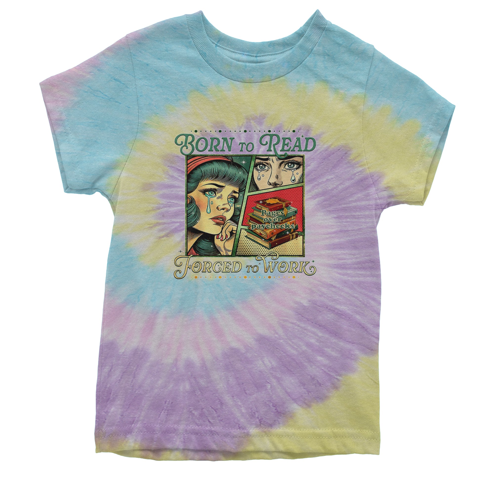 Born To Read, Forced To Work Youth T-shirt Tie-Dye Jellybean