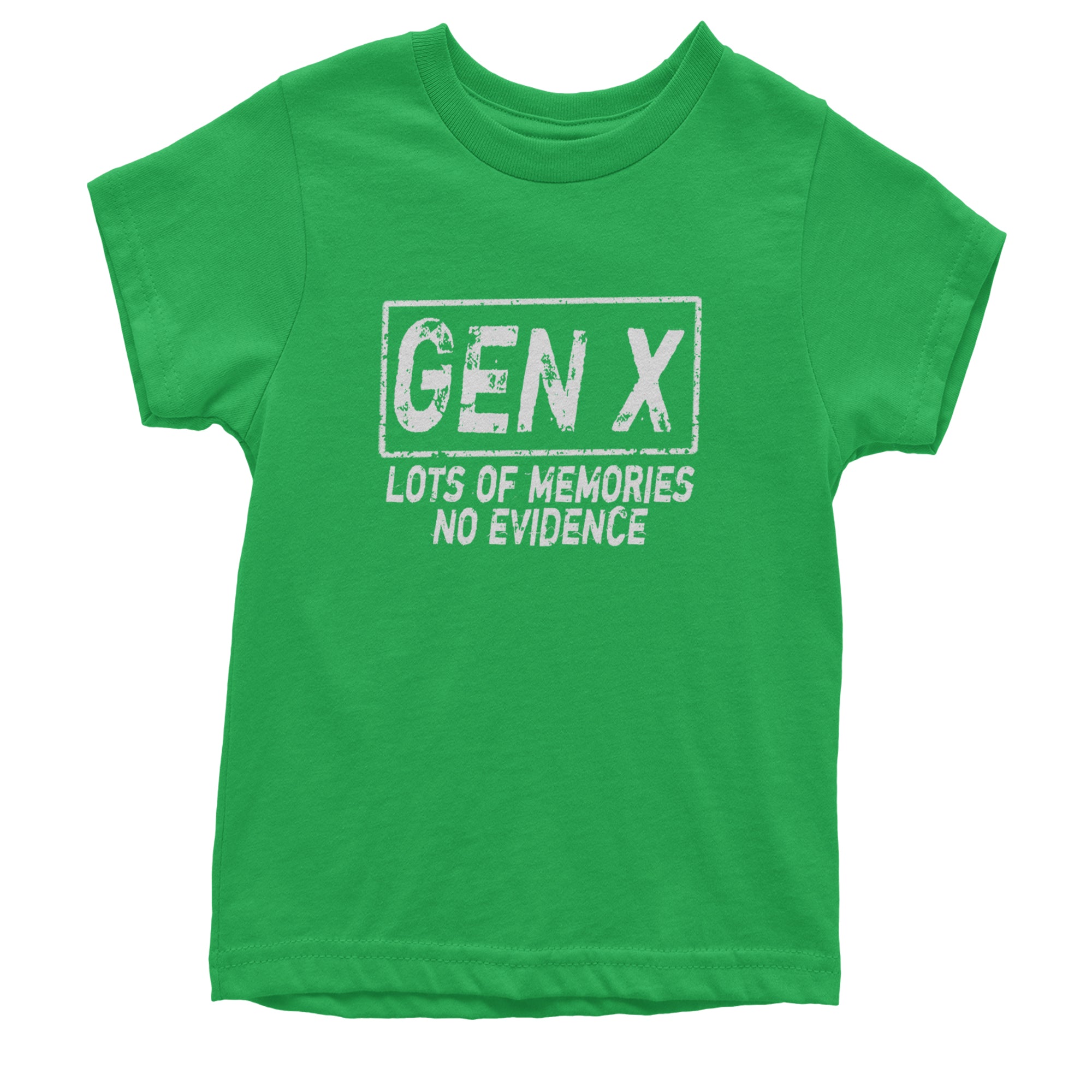 Gen X Lots of Memories No Evidence Nostalgia Youth T-shirt Kelly Green