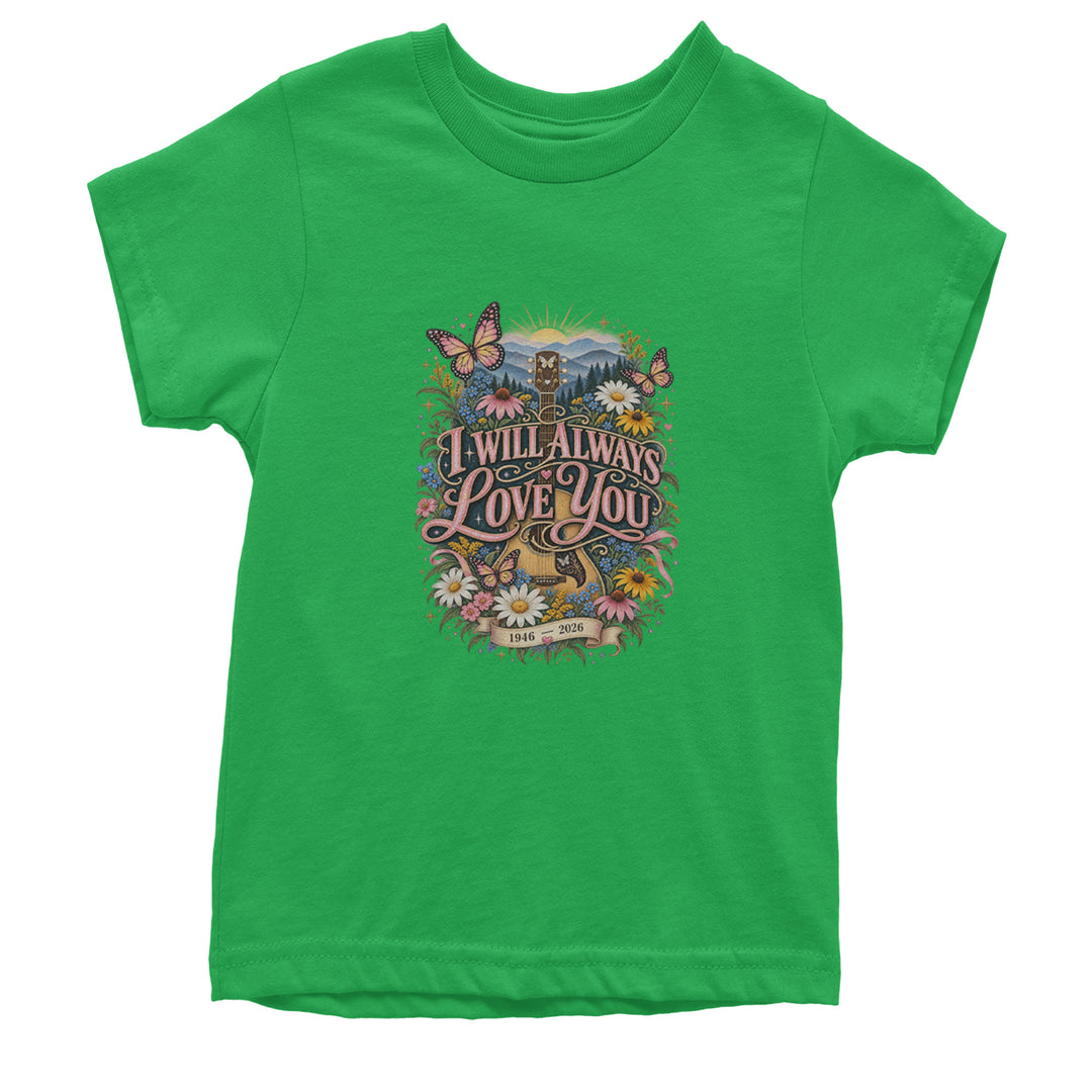 I Will Always Love You Dolly Youth T-shirt Kelly Green
