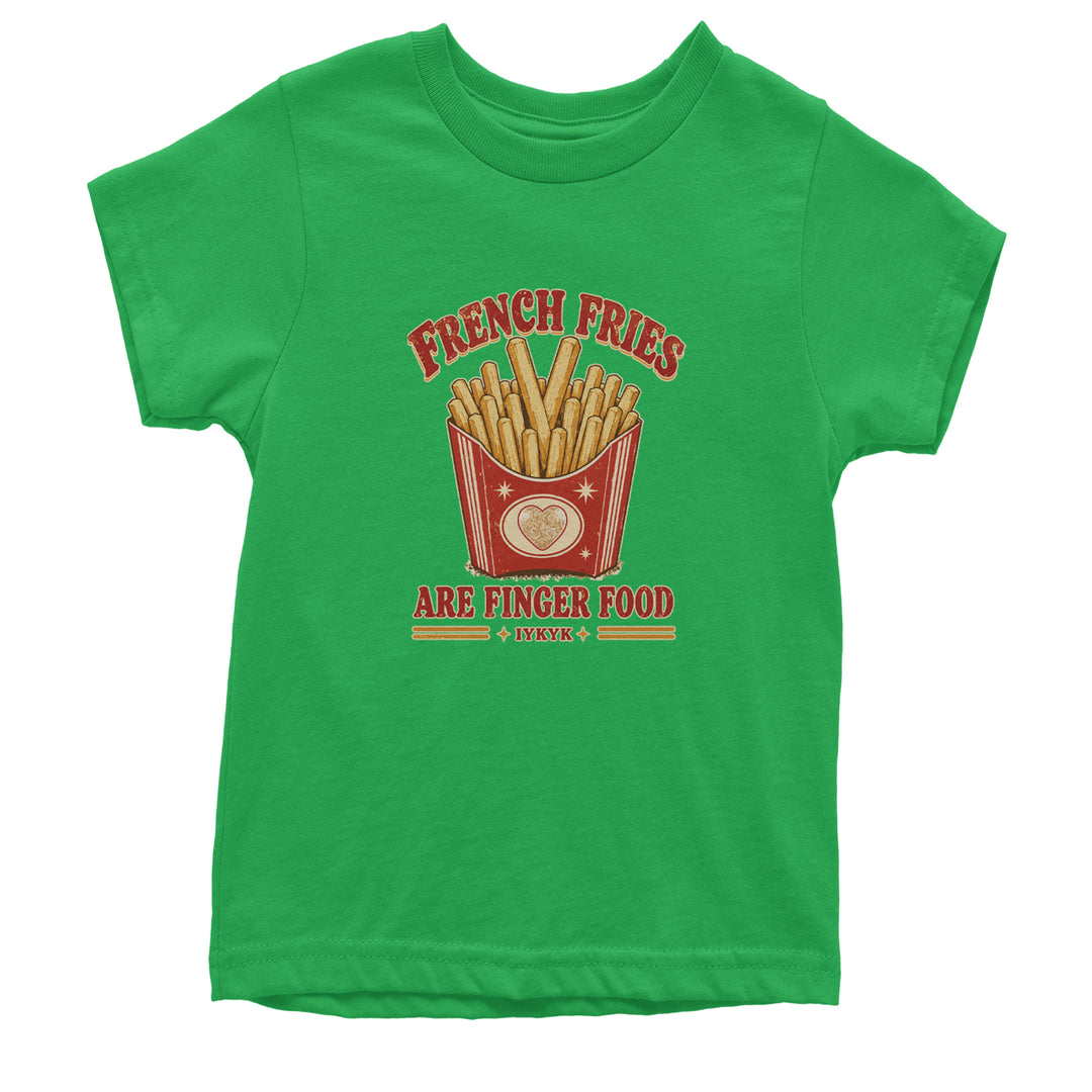 French Fries Are Finger Food IYKYK Youth T-shirt Kelly Green