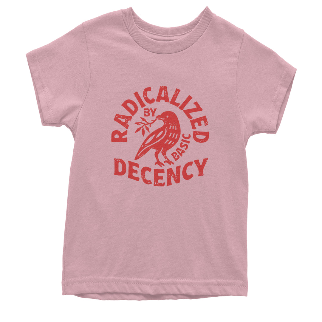 Radicalized by Basic Decency Dove Protest Statement Youth T-shirt Light Pink