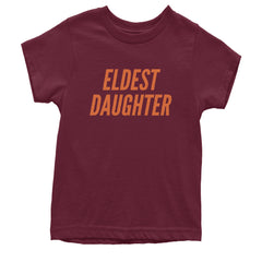 Eldest Daughter graphic on Kids' Heavyweight Cotton T-Shirt in Maroon