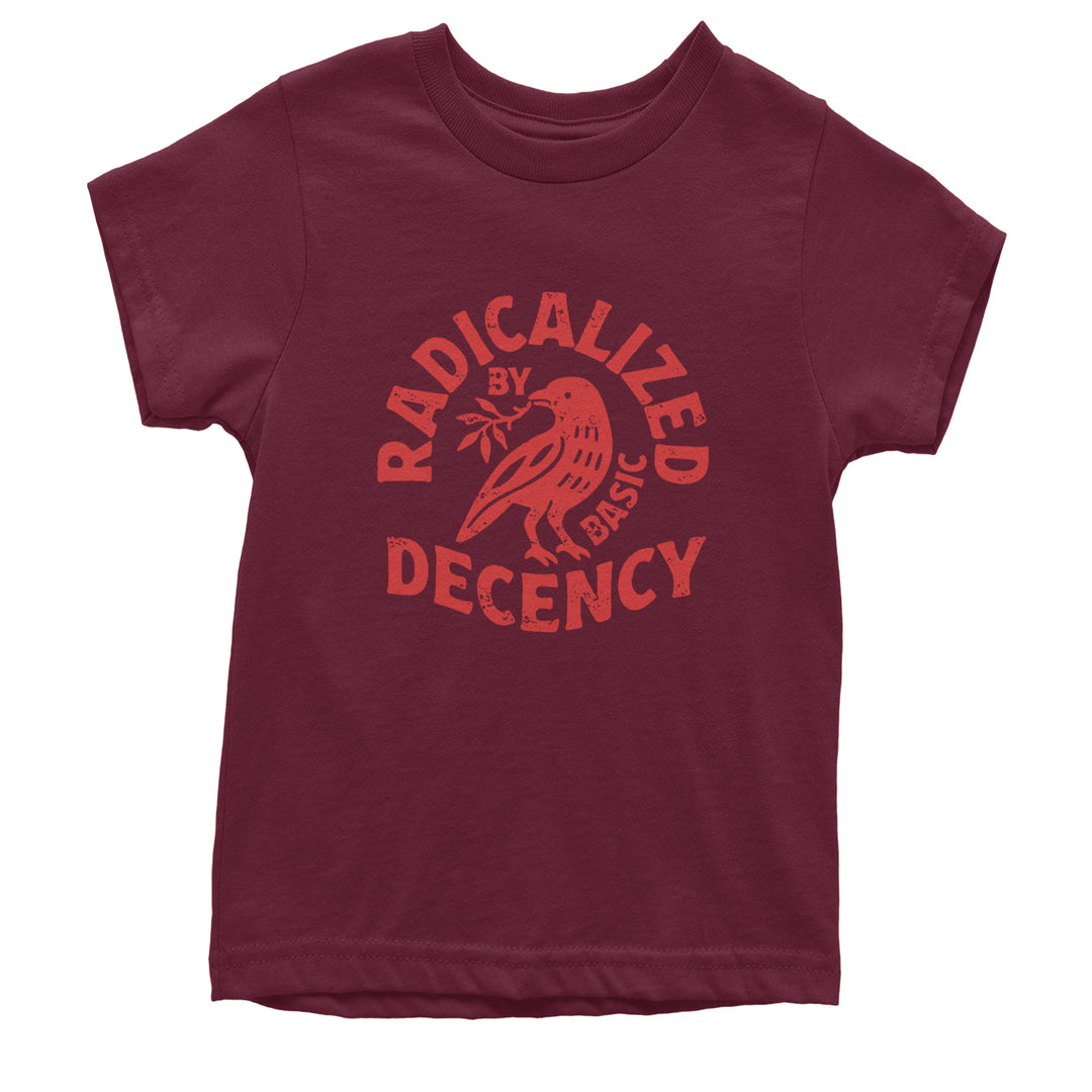 Radicalized by Basic Decency Dove Protest Statement Youth T-shirt Maroon