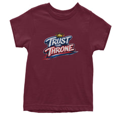 Trust The Throne Crown Philly Hoops Youth T-shirt Maroon