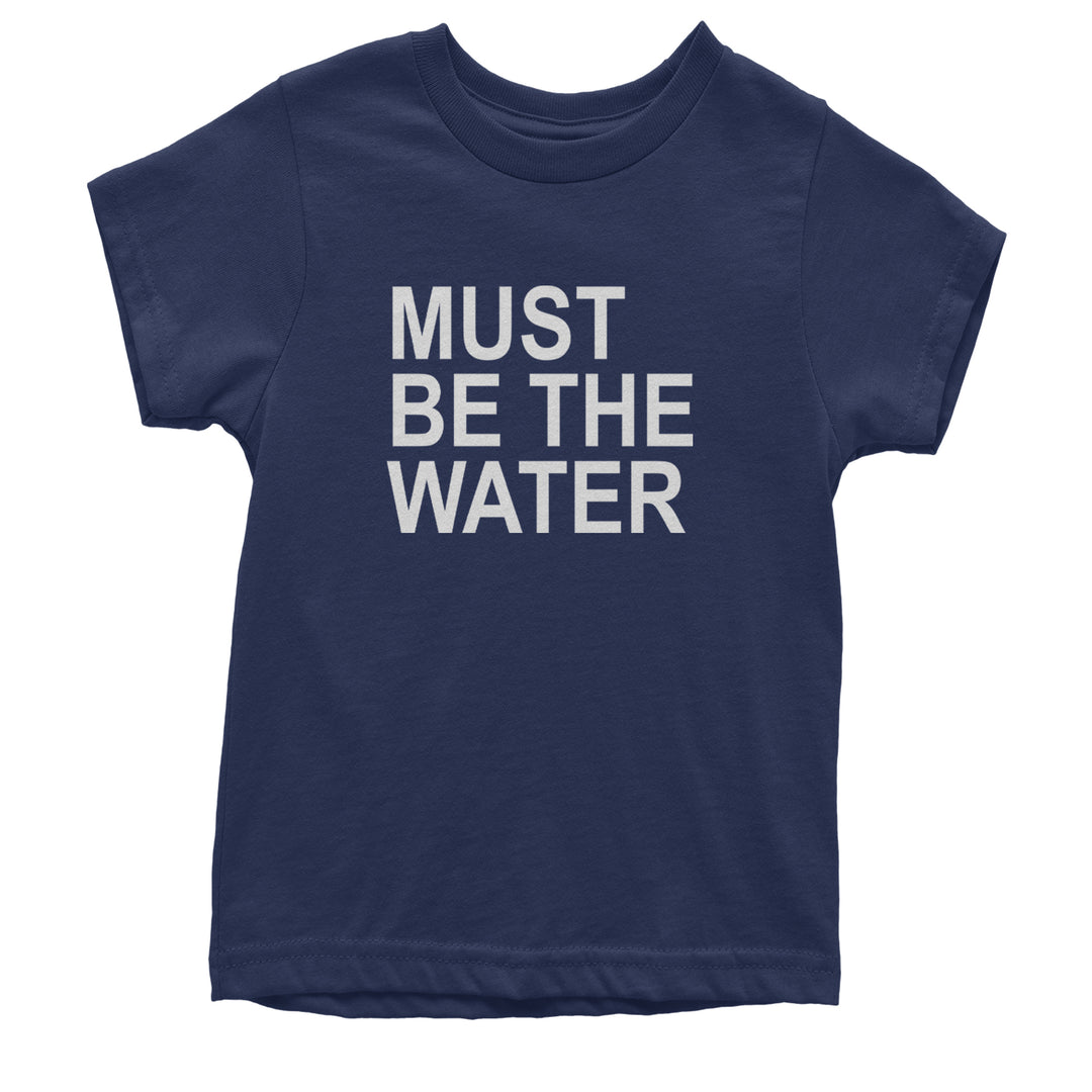 Must Be The Water Funny Racing Meme Youth T-shirt Navy Blue