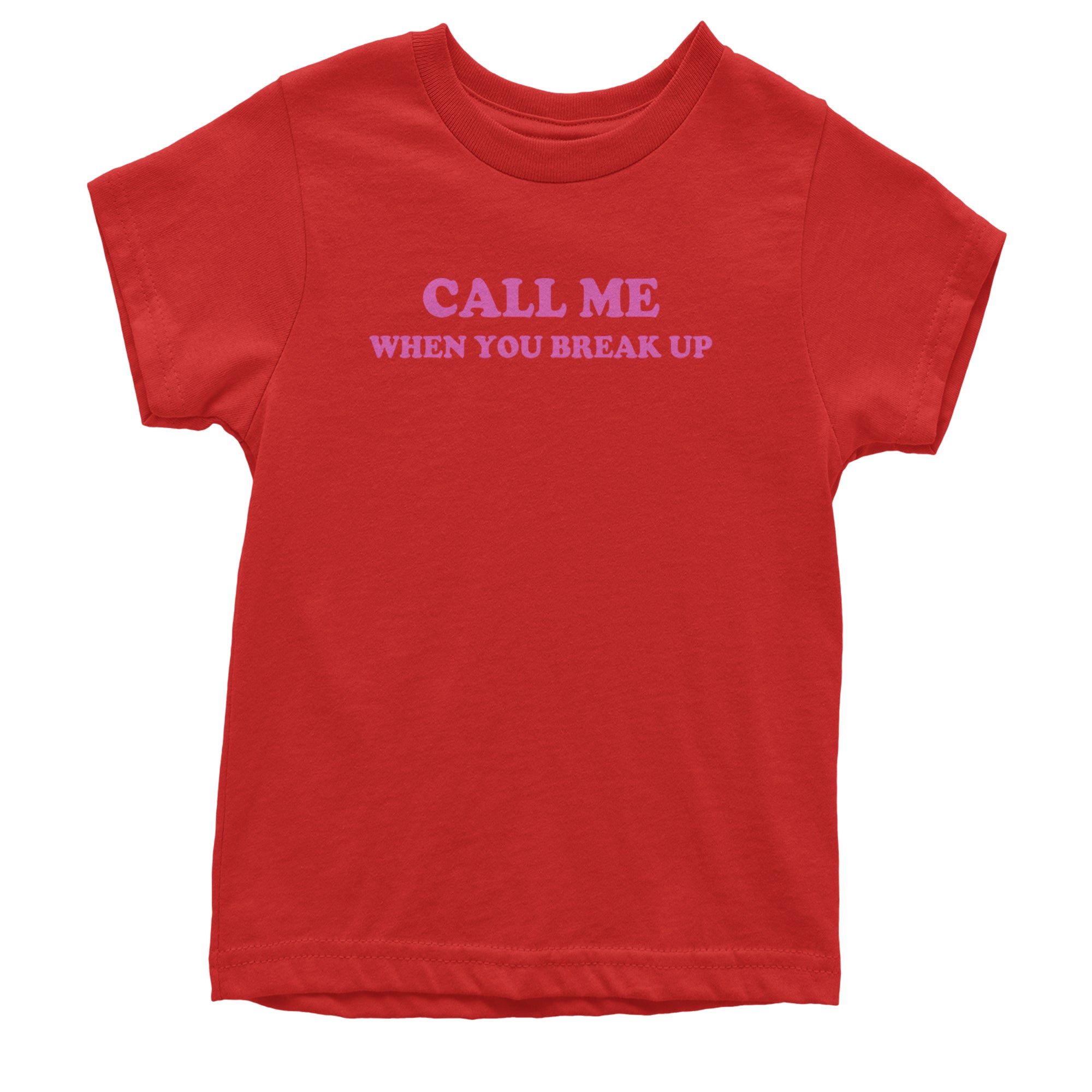 Call ME When You Break Up Youth T-shirt Red