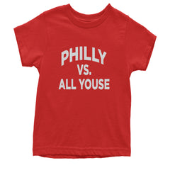 Philly Vs. All Youse Philly Thing Youth T-shirt Red