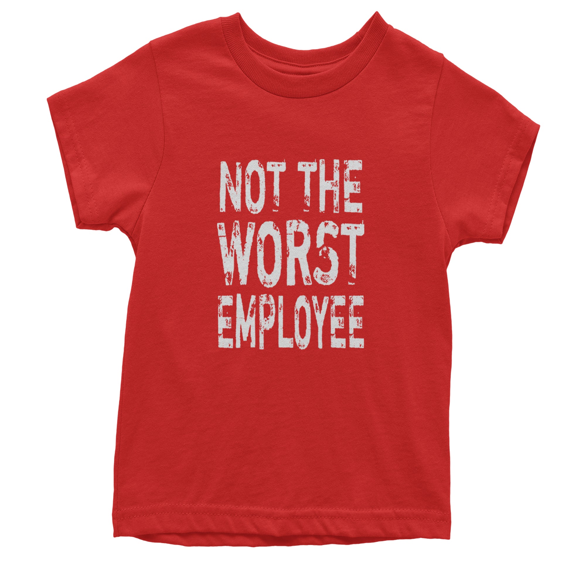 Not The Worst Employee Funny Youth T-shirt Red