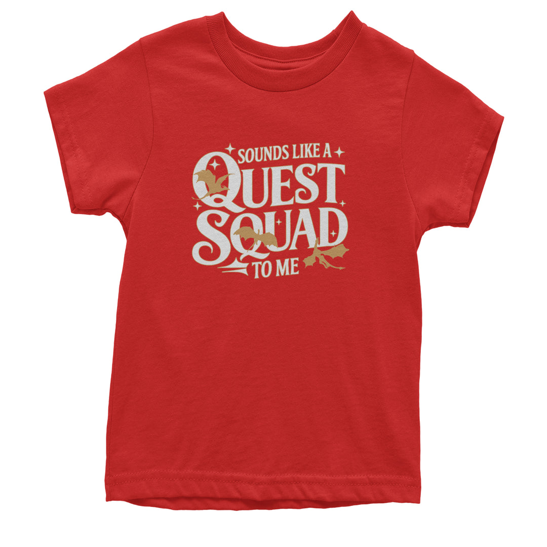 Sounds Like A Quest Squad To Me Empyrean Youth T-shirt Red