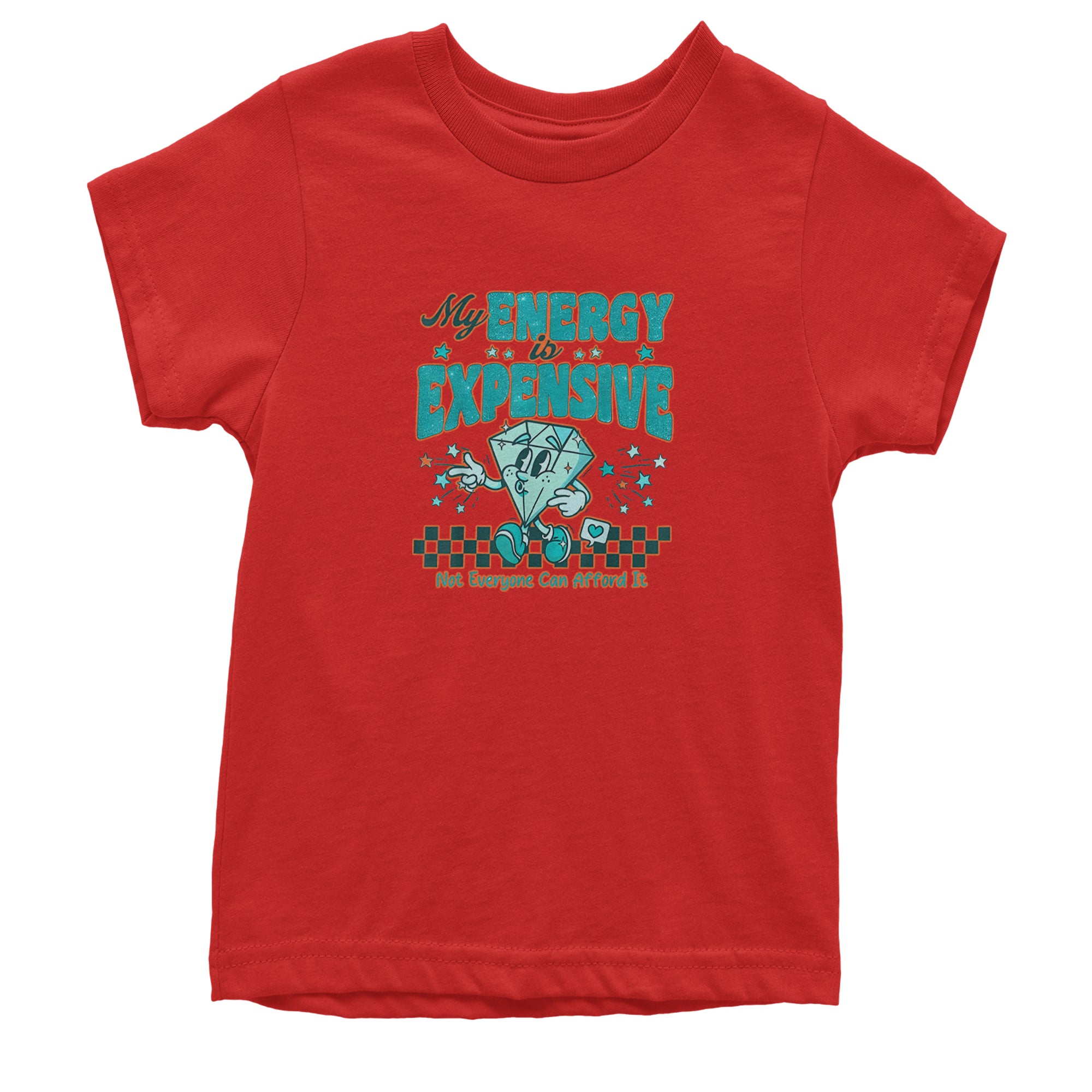 Diamond My Energy Is Expensive Youth T-shirt Red