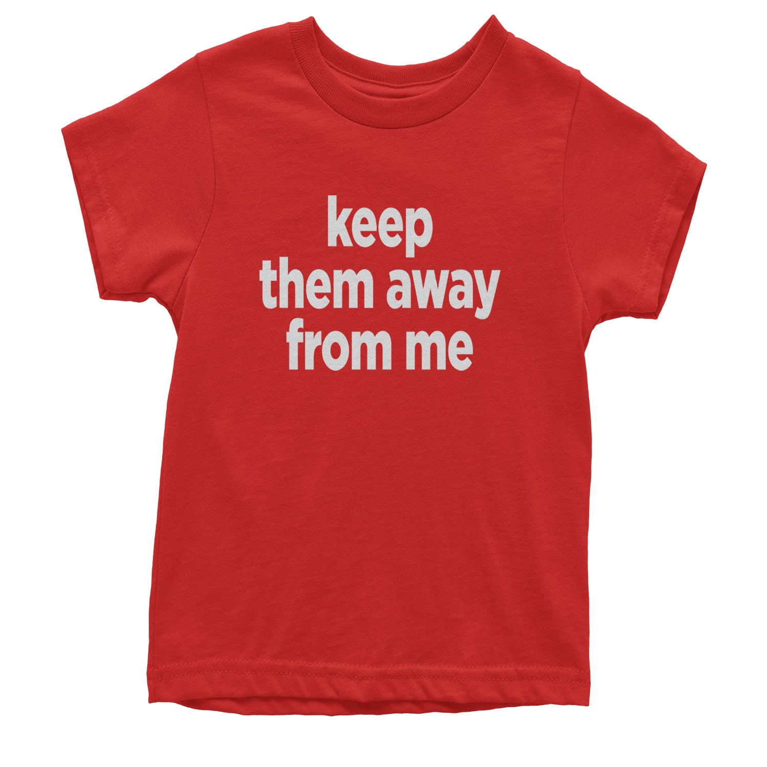 Keep Them Away From Me Youth T-shirt Red