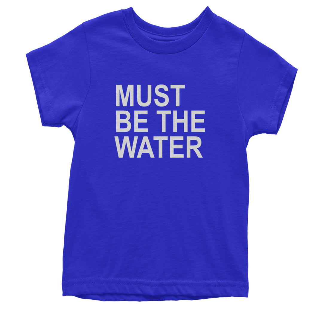 Must Be The Water Funny Racing Meme Youth T-shirt Royal Blue