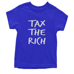 Tax the Rich Protest Wealth Inequality Youth T-shirt Royal Blue