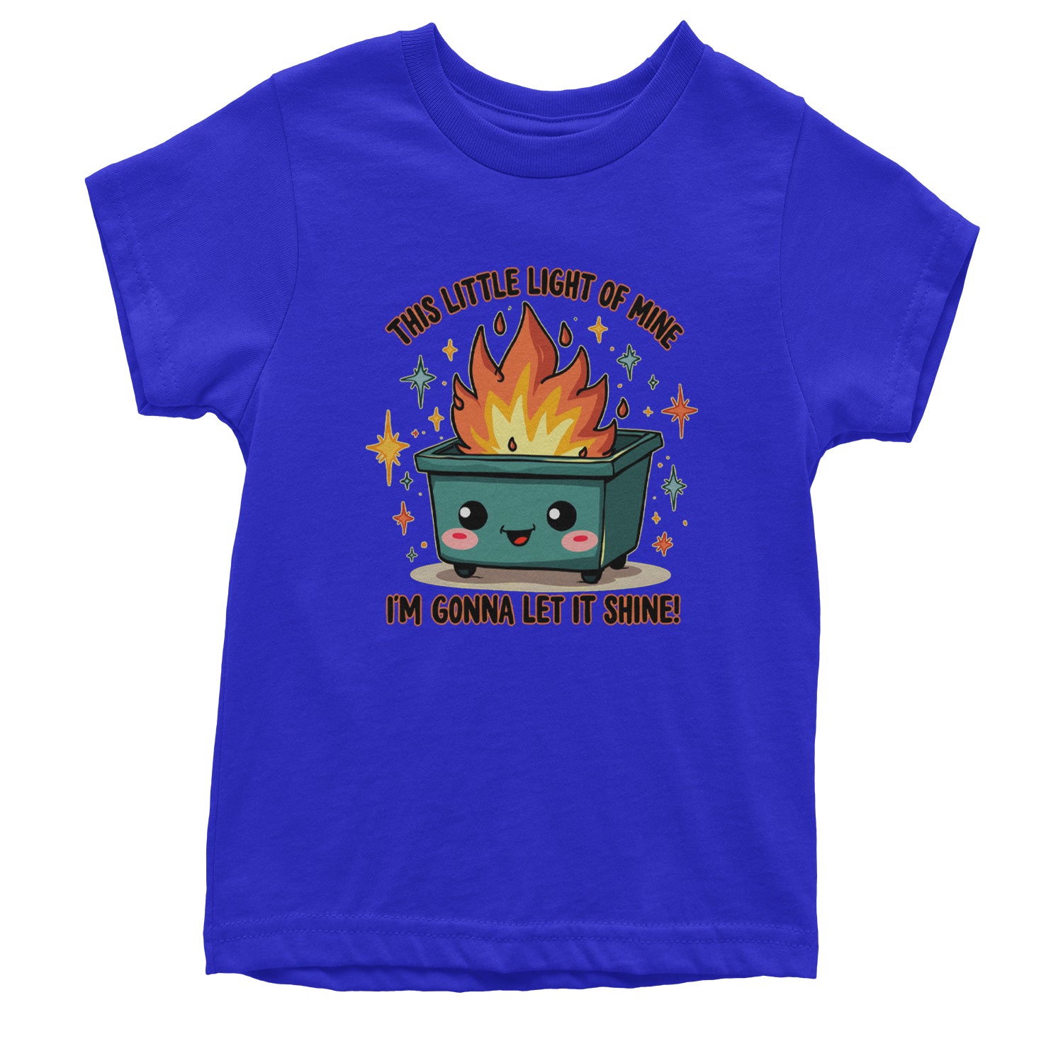 This Little Light of Mine Dumpster Fire Smile Face Youth T-shirt Royal Blue