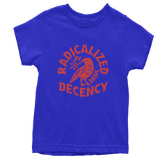 Radicalized by Basic Decency Dove Protest Statement Youth T-shirt Royal Blue