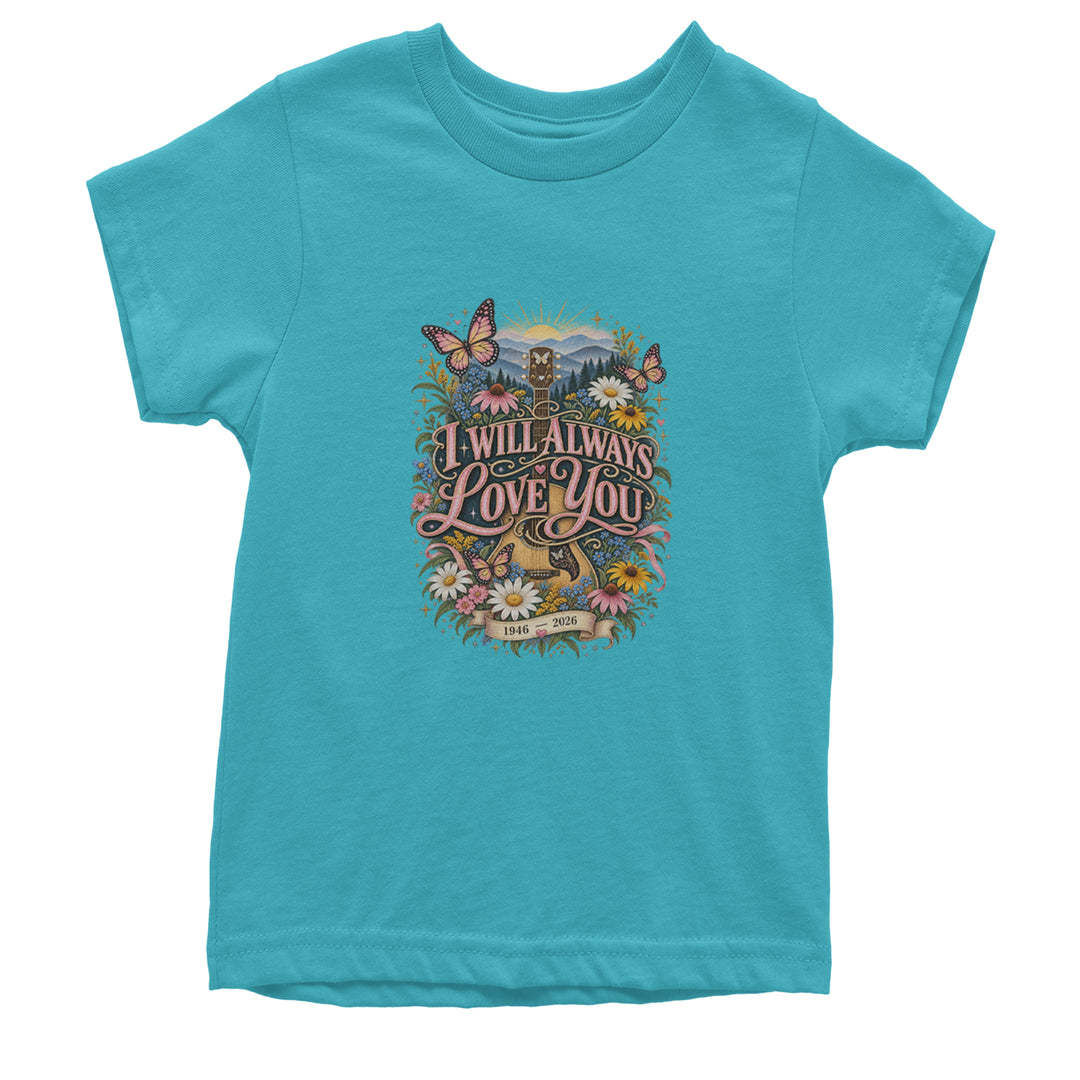 I Will Always Love You Dolly Youth T-shirt Teal