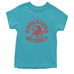Radicalized by Basic Decency Dove Protest Statement Youth T-shirt Teal