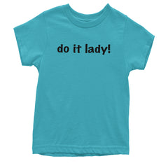Do It Lady Viral Meme Youth T-shirt Teal