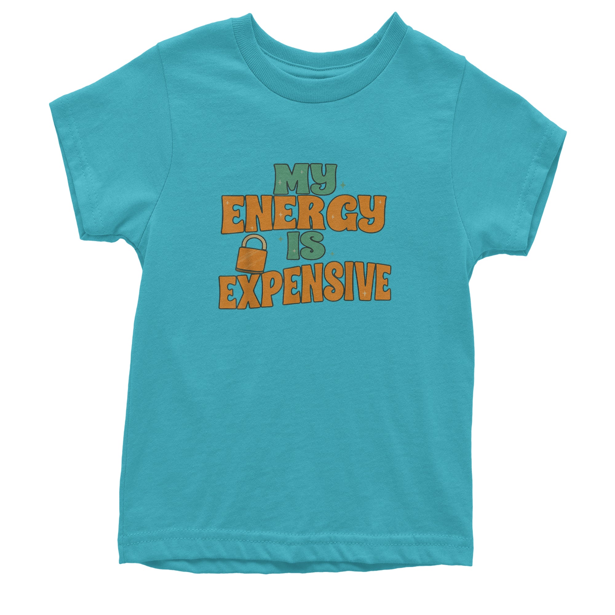 My Energy Is Expensive Self-Care Youth T-shirt Teal