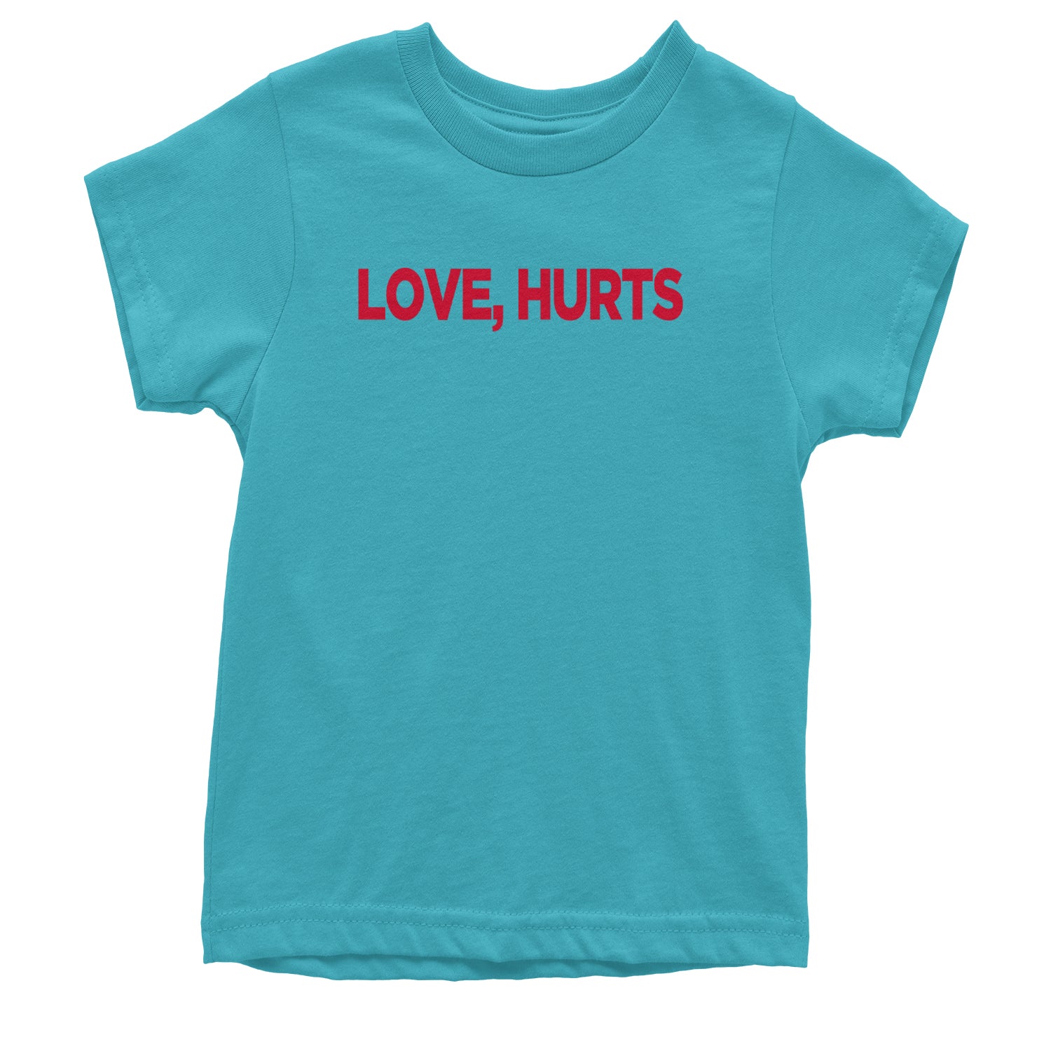 Love Hurts Youth T-shirt Teal