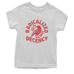 Radicalized by Basic Decency Dove Protest Statement Youth T-shirt White