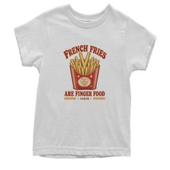 French Fries Are Finger Food IYKYK Youth T-shirt White
