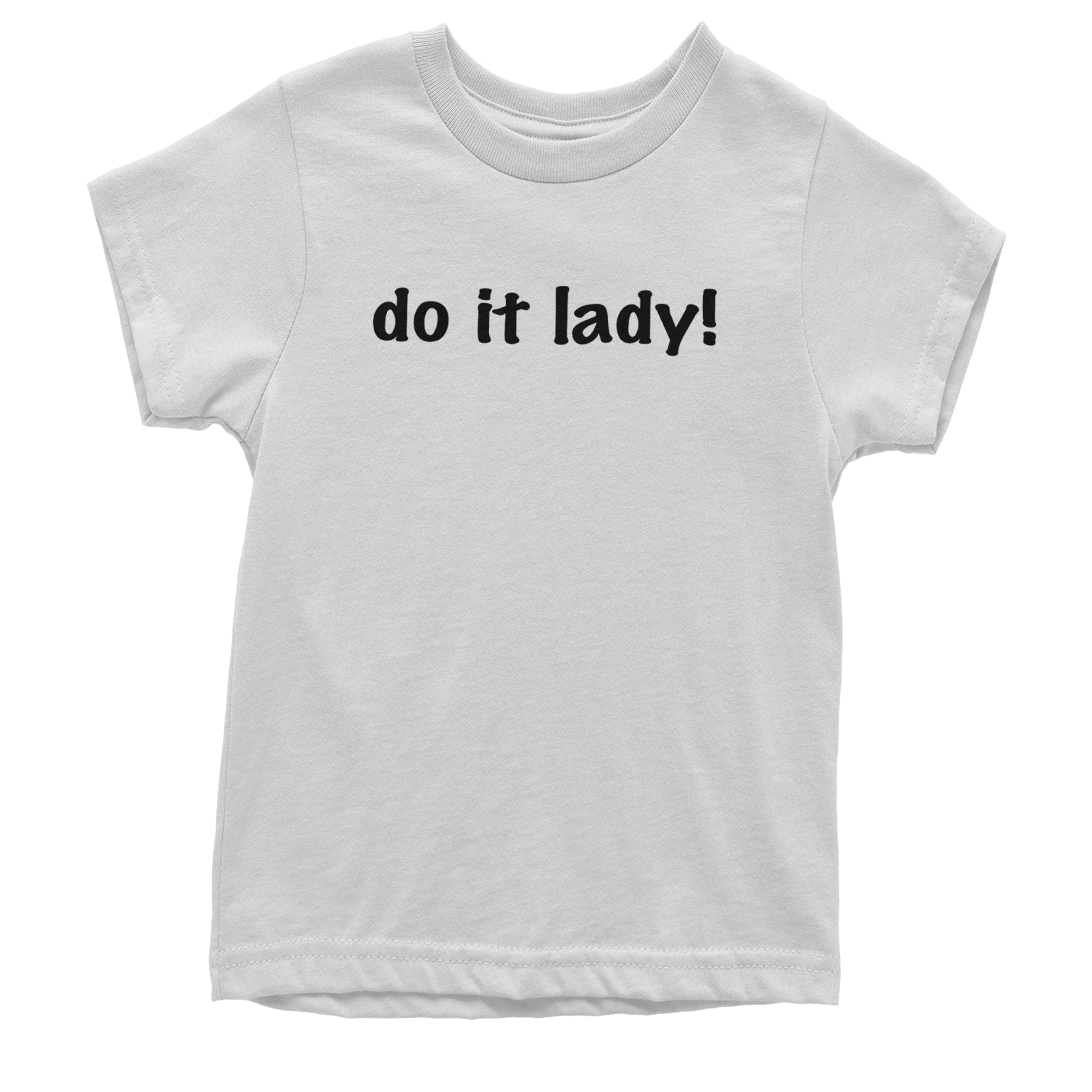 Do It Lady Viral Meme Youth T-shirt White