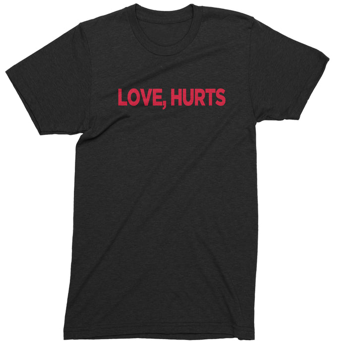 Love Hurts Mens T-shirt