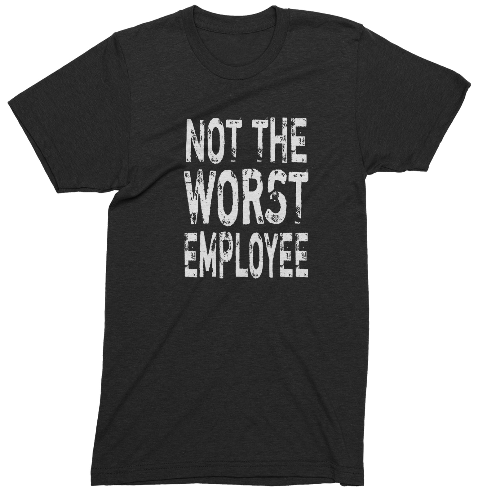 Not The Worst Employee Funny Mens T-shirt Black