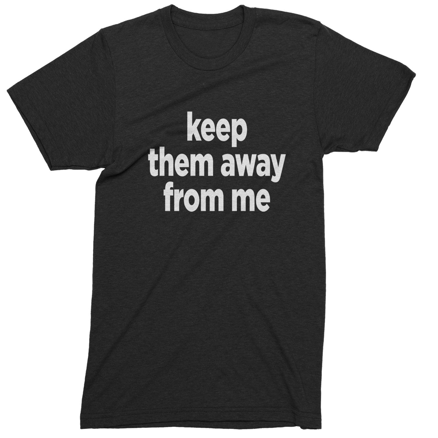 Keep Them Away From Me Mens T-shirt Black